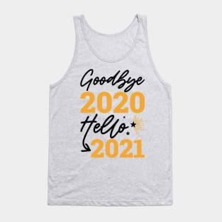 New Year, Goodbye 2020 Hello 2021 Tank Top